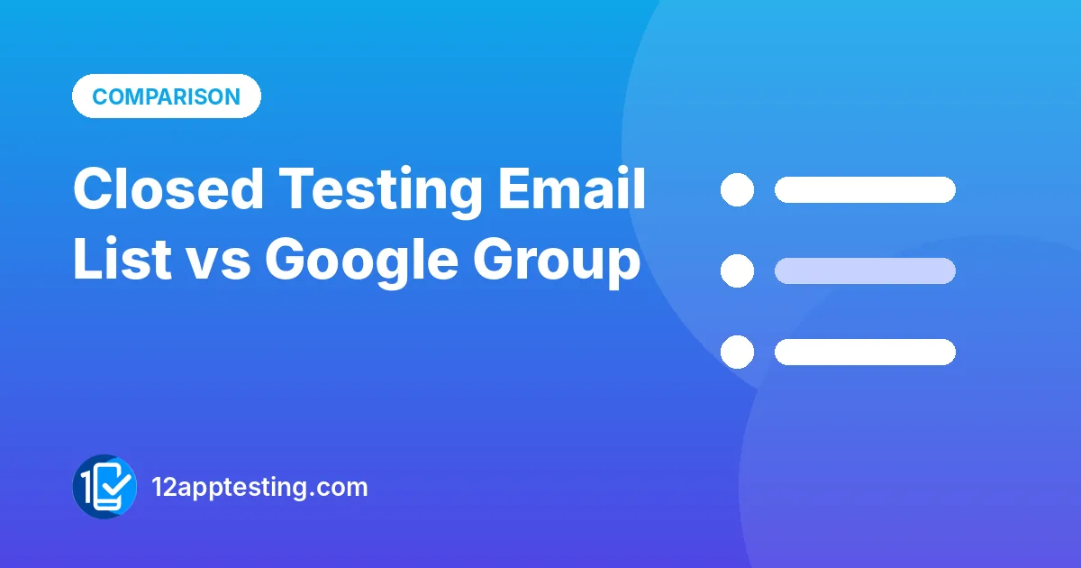 Illustration for the guide: Closed Testing Email List vs Google Group