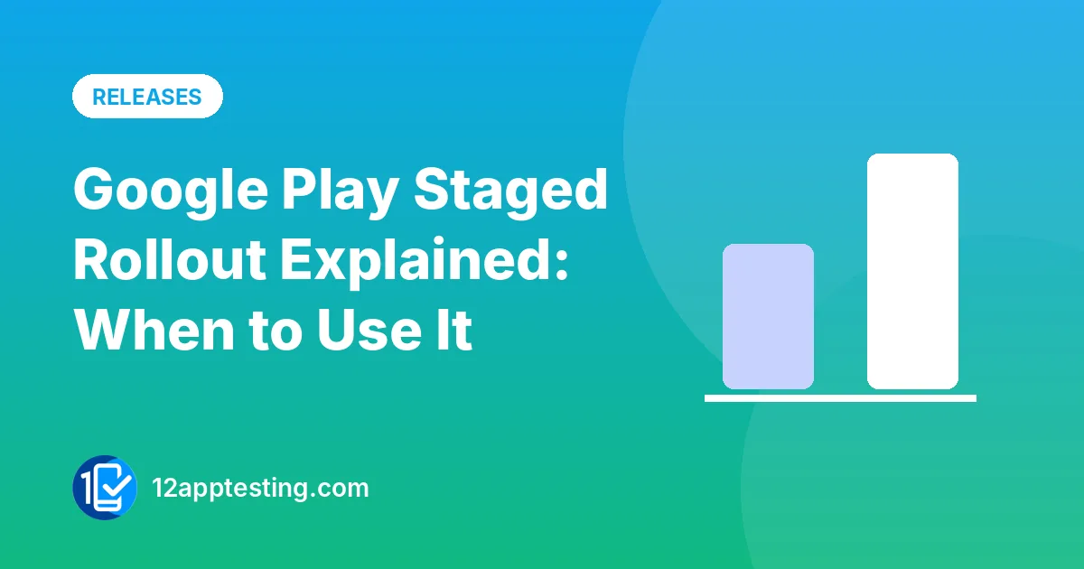 Illustration for the guide: Google Play Staged Rollout Explained: When to Use It