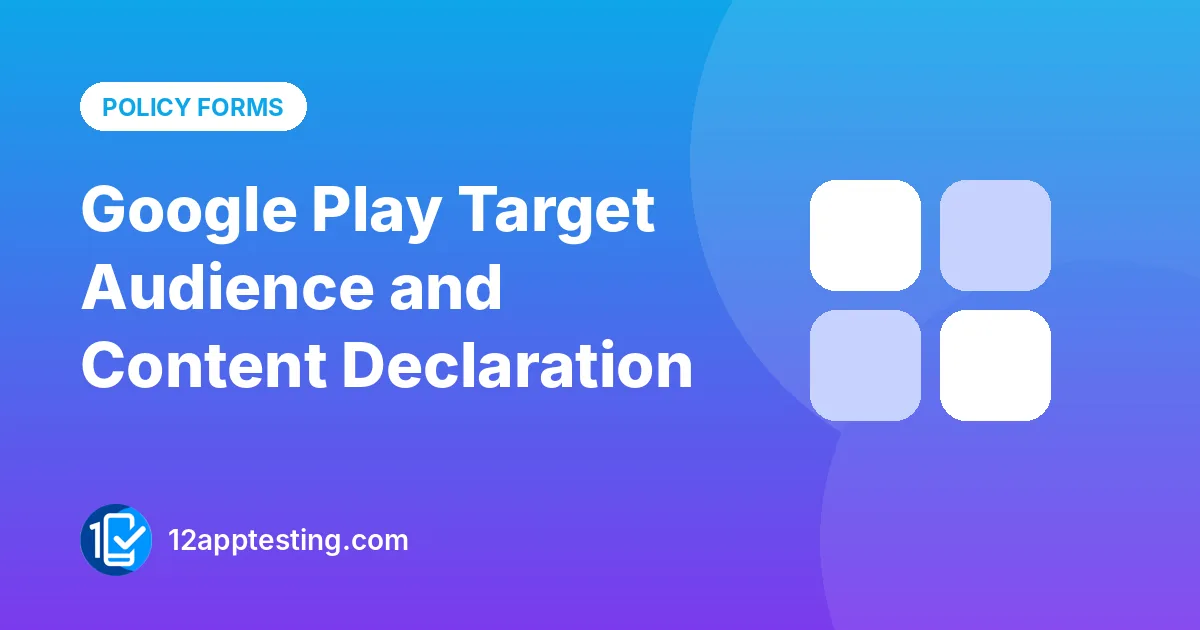 Illustration for the guide: Google Play Target Audience and Content Declaration