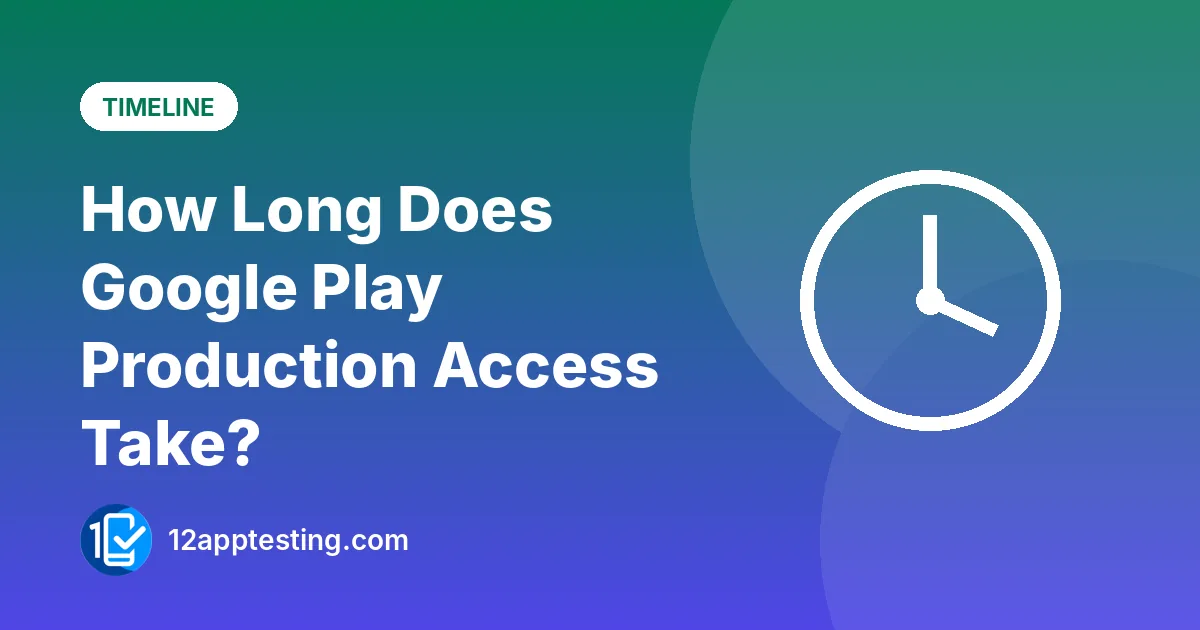 Illustration for the guide: How Long Does Google Play Production Access Take?