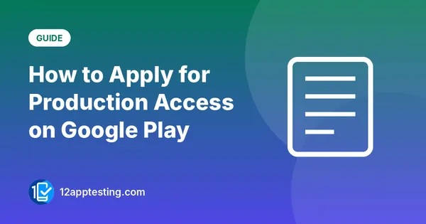 How to Apply for Production Access on Google Play