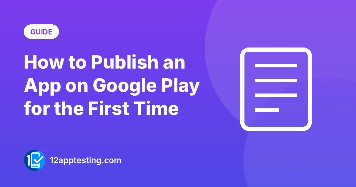 Illustration for the guide: How to Publish an App on Google Play for the First Time